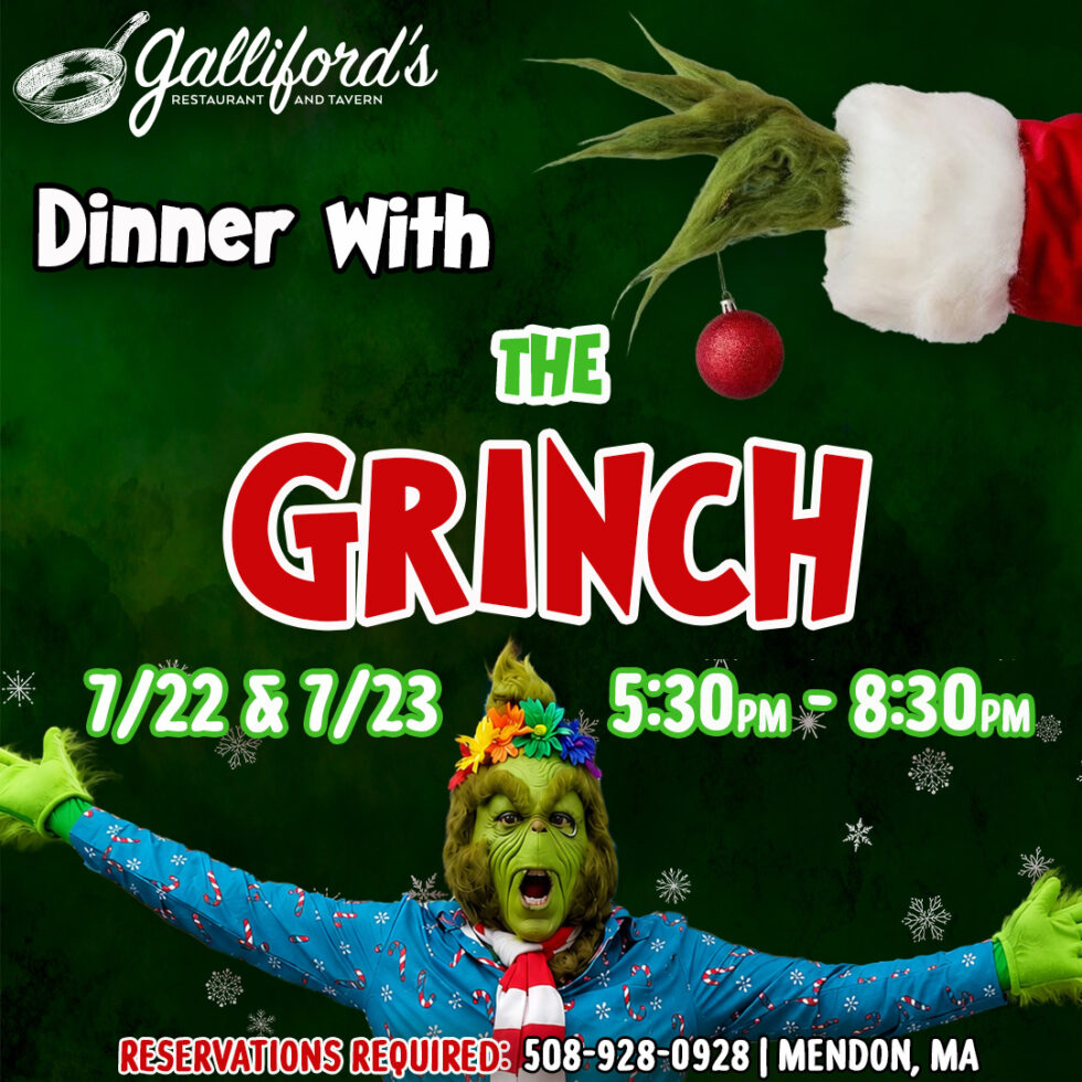 Dinner with The Grinch at Galliford's Restaurant & Tavern on July 22nd.