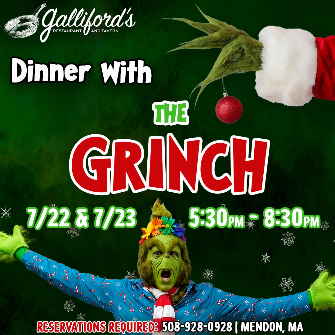 Dinner with The Grinch at Galliford's Restaurant & Tavern on July 22nd.