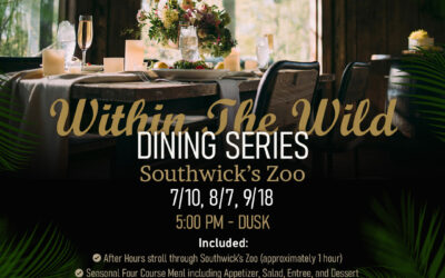 Southwick’s Zoo Introduces New “Within the Wild” Dining Series